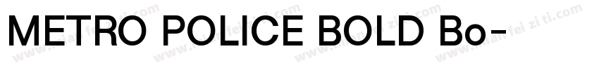 METRO POLICE BOLD Bo字体转换